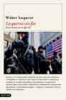 la guerra sin fin: el terrorismo en el siglo xxi-walter laqueur-9788423335596