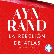 la rebelión de atlas-ayn rand-9788423430796