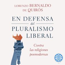 en defensa del pluralismo liberal (audiolibro)-lorenzo bernaldo de quiros-9788423433896