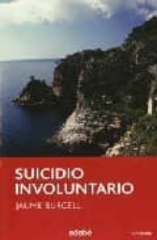 suicidio involuntario-jaume burgel alsina-9788423675296