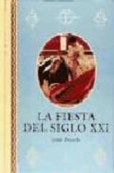 la fiesta del siglo xxi-9788423987696