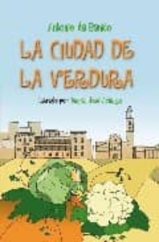 la ciudad de la verdura-9788424166496