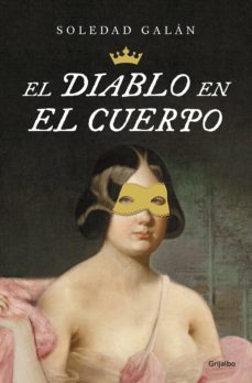 el diablo en el cuerpo (ebook)-soledad galan-9788425353796