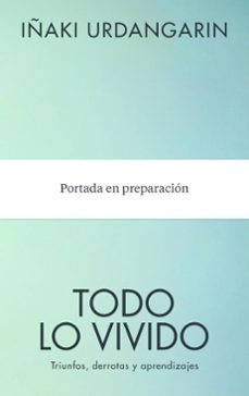 todo lo vivido (ebook)-iñaki urdangarin-9788425374296