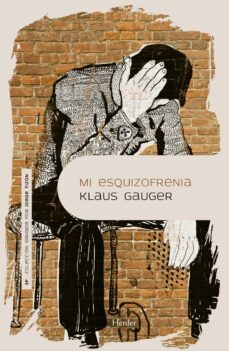 mi esquizofrenia (ebook)-klaus gauger-9788425442896