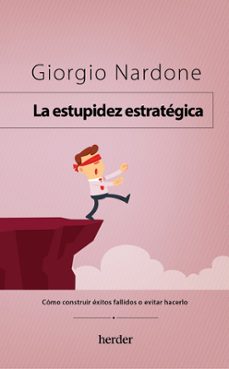 la estupidez estrategica-giorgio nardone-9788425450396