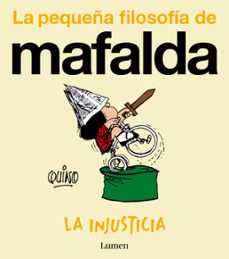 la injusticia (la pequeña filosofía de mafalda) (ebook)-9788426402196