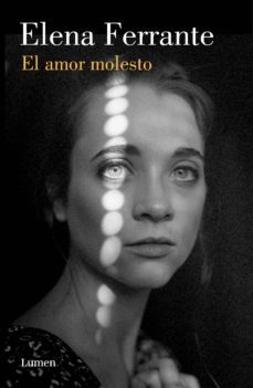 el amor molesto (ebook)-elena ferrante-9788426405296