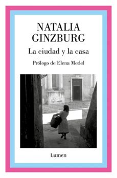 la ciudad y la casa-natalia ginzburg-9788426410696