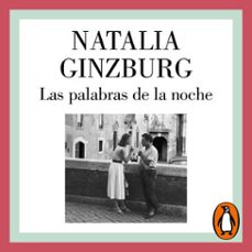 las palabras de la noche (audiolibro)-natalia ginzburg-9788426433596