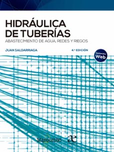 hidráulica de tuberías (4ª edición)-juan saldarriaga-9788426728296