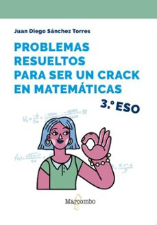 problemas resueltos para ser un crack en matematicas. 3º eso (ebook)-juan diego sanchez torres-9788426740496