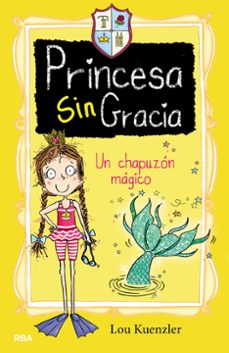 princesa sin gracia 3: un chapuzon magico-9788427216396