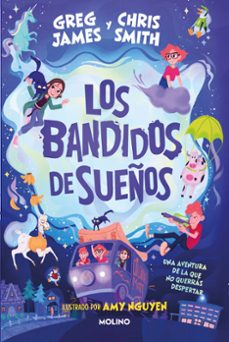 los bandidos de sueños-greg james-9788427224896