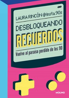 desbloqueando recuerdos-laura rincon @insta90s-9788427242296