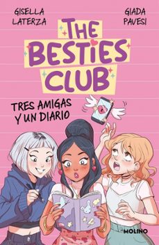 the besties club - tres amigas y un diario-gisella laterza-9788427247796