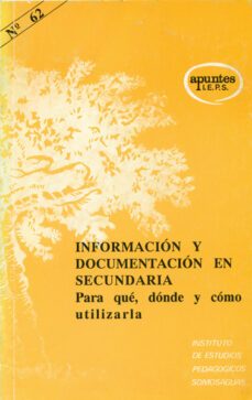 informacion y documentacion en secundaria para que, donde y como utilizarla-9788427711396