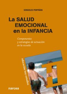 la salud emocional en la infancia (ebook)-sonsoles perpiñan guerras-9788427723696