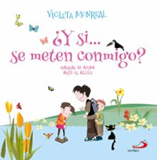 ¿y si... se meten conmigo?-violeta monreal-9788428574396