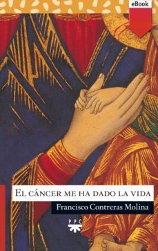 el cancer me ha dado la vida (ebook)-9788428826396