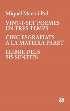 vint-i-set poemes en tres temps · cinc esgrafiats a la mateixa pa ret-miquel marti pol-9788429779196