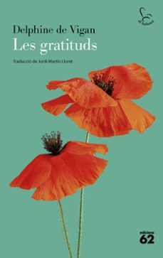 les gratituds-delphine de vigan-9788429782196