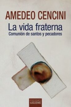 la vida fraterna-amedeo cencini-9788430121496