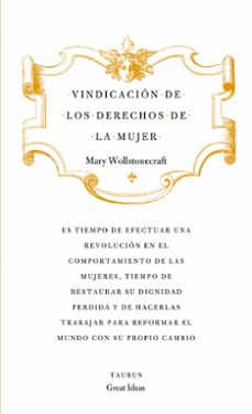 vindicacion de los derechos de la mujer (great ideas)-mary wollstonecraft-9788430601196