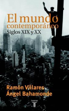 el mundo contemporaneo: siglos xix y xx-9788430604296