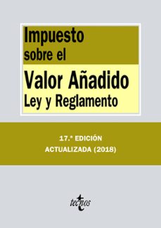 impuesto sobre el valor añadido: ley y reglamento (17ª ed.)-9788430975396
