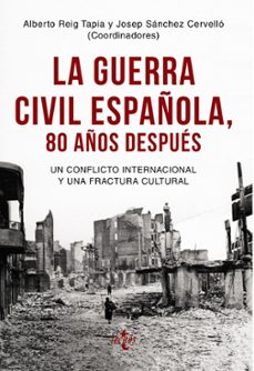 la guerra civil española 80 años despues-9788430976096