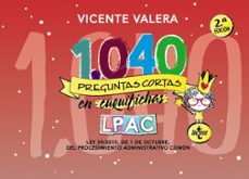 1040 preguntas cortas en cuquifichas lpac: ley 39/2015, de 1 de octubre de procedimiento administrativo comun-9788430977796