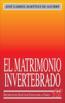 el matrimonio invertebrado-jose gabriel martinez de aguirre-9788432139796