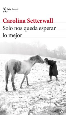solo nos queda esperar lo mejor-9788432239496