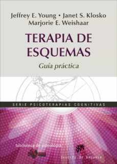 terapia de esquemas (ebook)-jeffrey e. young-janet s. klosko-marjorie e. weishaar-9788433037596