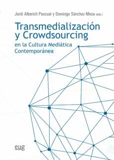 transmedializacion y crowdsourcing en la cultura mediatica contemporanea-9788433869296