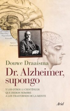 dr. alzheimer supongo-douwe draaisma-9788434400696