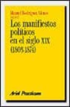 los manifiestos politicos en el siglo xix (1808-1874)-9788434428096