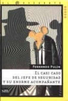 el casi caso del jefe de seguridad-fernando pulin-9788434867796