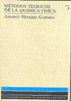 metodos teoricos de la quimica fisica (t. 2) (uned)-9788436226096