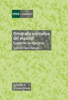 ortografia normativa del español. volumen ii. cuaderno de ejercic ios-9788436252996