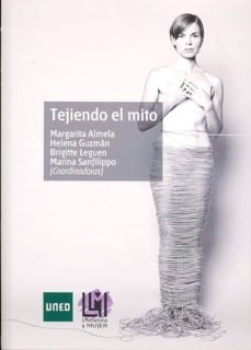 tejiendo el mito-margarita almela-9788436261196