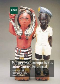 perspectivas antropologicas sobre guinea ecuatorial (ebook)-juan aranzadi-paz moreno feliu-9788436268096
