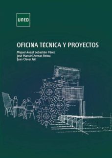 oficina tecnica y proyectos (ebook)-miguel angel sebastian perez-jose manuel arenas reina-juan claver gil-9788436272796