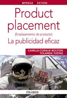 product placement: la publicidad eficaz-yolanda yustas lopez-9788436826296