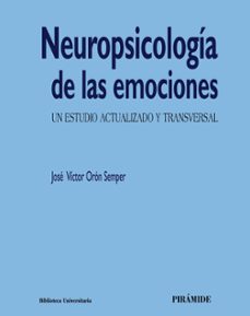 neuropsicologia de las emociones-jose victor oron semper-9788436840896