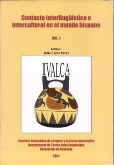 contacto interlinguistico e intercultural en el mundo hispano (vo l. i)-julio calvo perez-9788437049496