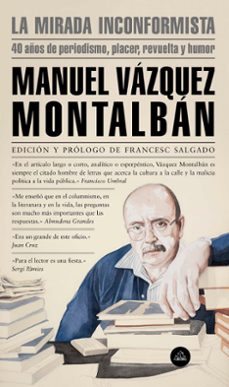 la mirada inconformista: 40 años de periodismo, placer, revuelta y humor-9788439736196
