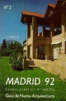 madrid 92:capital cultural de europa: guia de la nueva arquitectu ra-9788440446596