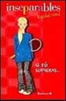 si tu supieras (inseparables)-9788440697196